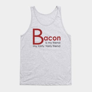 Bacon is my Friend Tank Top